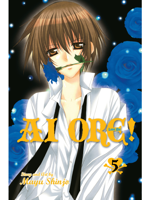 Title details for Ai Ore!, Volume 5 by Mayu Shinjo - Available